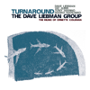 Turnaround: The Music of Ornette Coleman - Dave Liebman Group