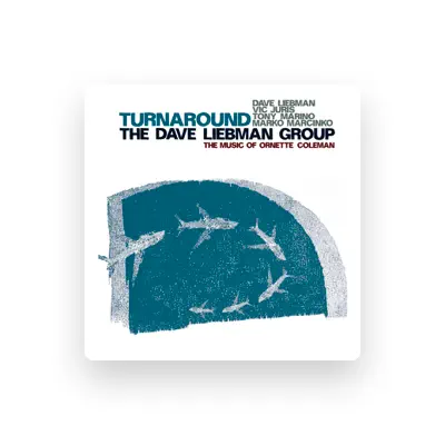 Listen to Dave Liebman Group, watch music videos, read bio, see tour dates & more!