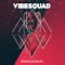 Sleaze Me - Vibesquad lyrics