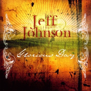 Chord Gitar Glorious Day - Jeff Johnson