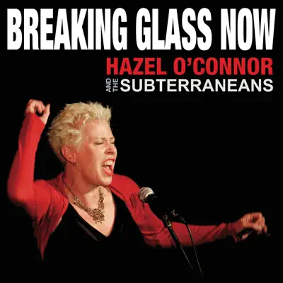 Breaking Glass Now - Hazel O'Connor