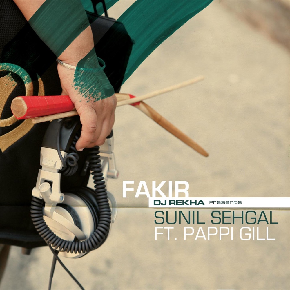 Обложка альбома «Fakir (feat. Pappi Gill) - EP» — DJ Rekha & Sunil Sehgal