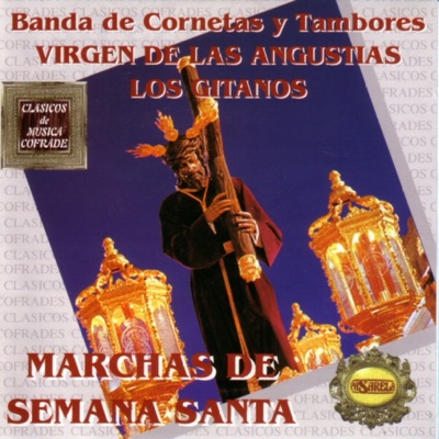 Saeta - Banda de Cornetas y Tambores Virgen de las Angustias los Gitanos |  Shazam