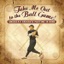 Take Me Out to the Ball Game! America's Favorite Pastime In Song