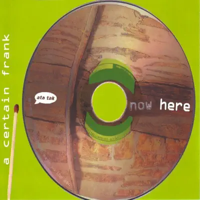 Ακούστε το άλμπουμ Nowhere από A Certain Frank