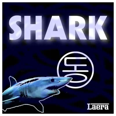 Listen to Shark by Laera