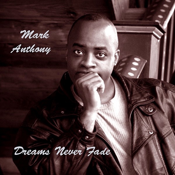 Обложка альбома «Dreams Never Fade» — Mark Anthony