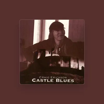 Listen to Craig Erickson, watch music videos, read bio, see tour dates & more!