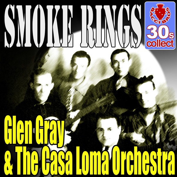 Smoke Rings (Digitally Remastered) - Single