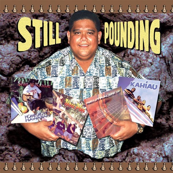 Обложка альбома «Still Pounding» — Sean Na'auao