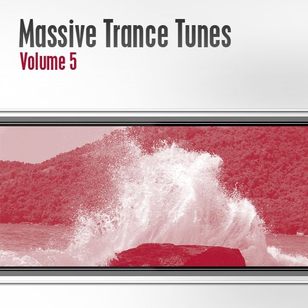 Massive Trance Tunes, Vol. 5