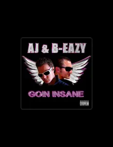 Listen to AJ & B-EAZY, watch music videos, read bio, see tour dates & more!
