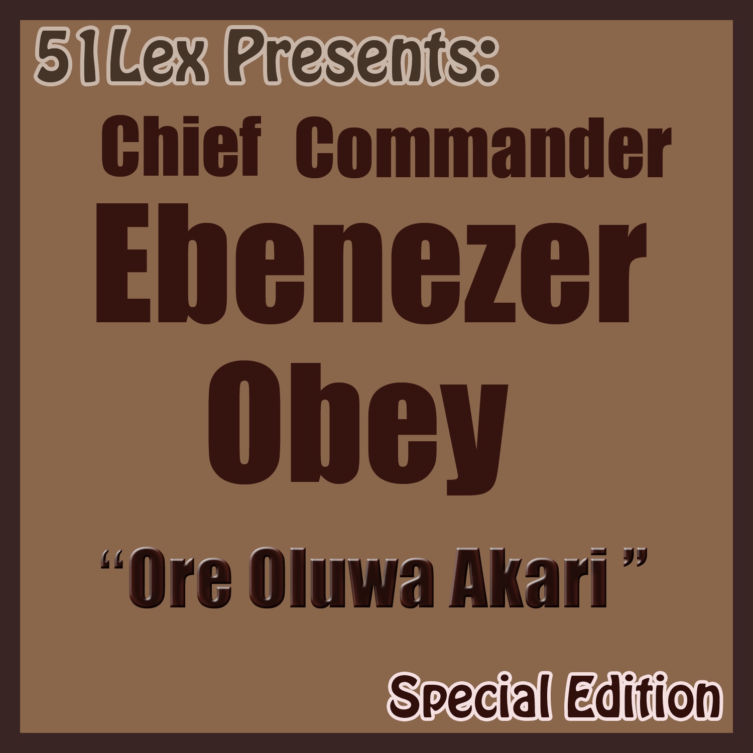 51 Lex Presents: Ore Oluwa Akari