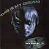 Muner DJ - This Is My Dream