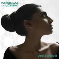 And I Know It (Vocal Mix) — Restless Soul