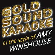 Back to Black (Karaoke Version) [In the Style of Amy Winehouse] - Goldsound Karaoke