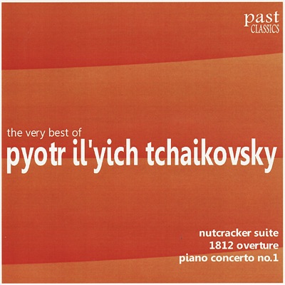 The Very Best of Pyotr Il'yich Tchaikovsky