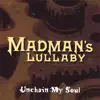 Madman's Lullaby - A Long Time Ago