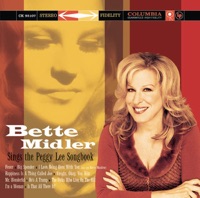 Bette Midler Sings the Peggy Lee Songbook - Bette Midler