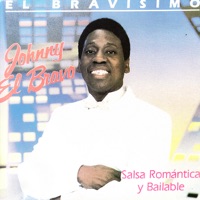 El Bravisimo - Johnny Lopez el Bravo