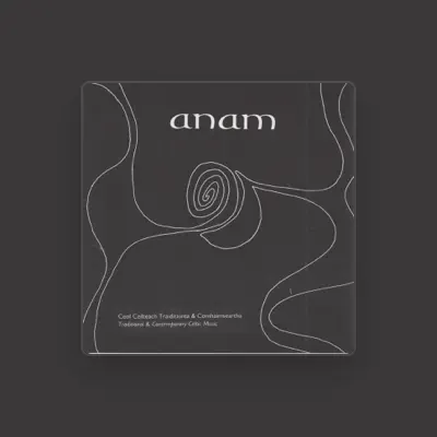 Listen to Anam, watch music videos, read bio, see tour dates & more!