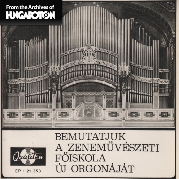 Bemutatjuk a Zeneművészeti Főiskola új orgonáját - Single