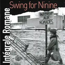 Swing for Ninine (Intégrale Romane, vol. 1) - Romane Swing for Ninine (Intégrale Romane, vol. 1) - Romane