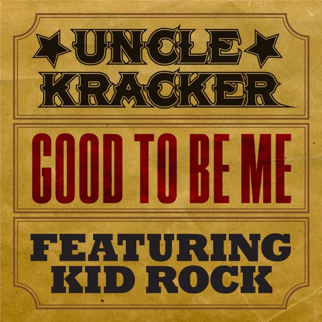 Good to Be Me (feat. Kid Rock) [South River Road Version] - Single