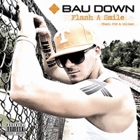 Flash a Smile (feat. Fam & Gilles) - Single - Bau Down
