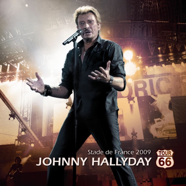 Tour 66: Stade de France 2009 (Album vidéo) - Johnny Hallyday