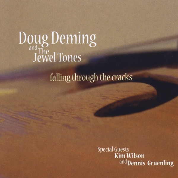 Deming, Doug & the Jewel Tones – Falling Through the Cracks