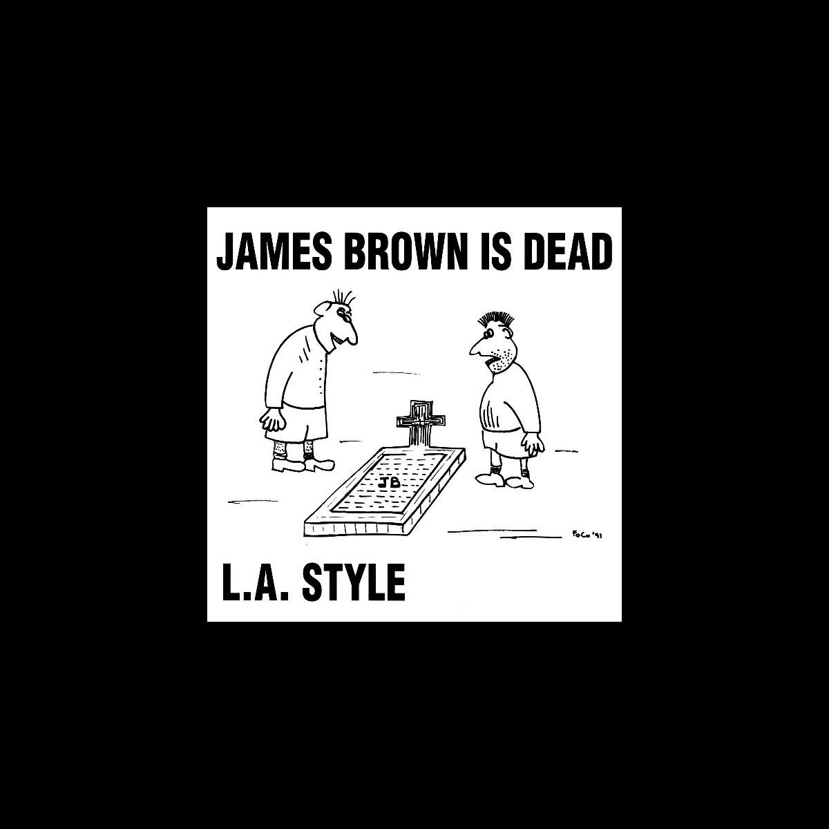 ‎James Brown Is Dead Single de L.A. Style en iTunes
