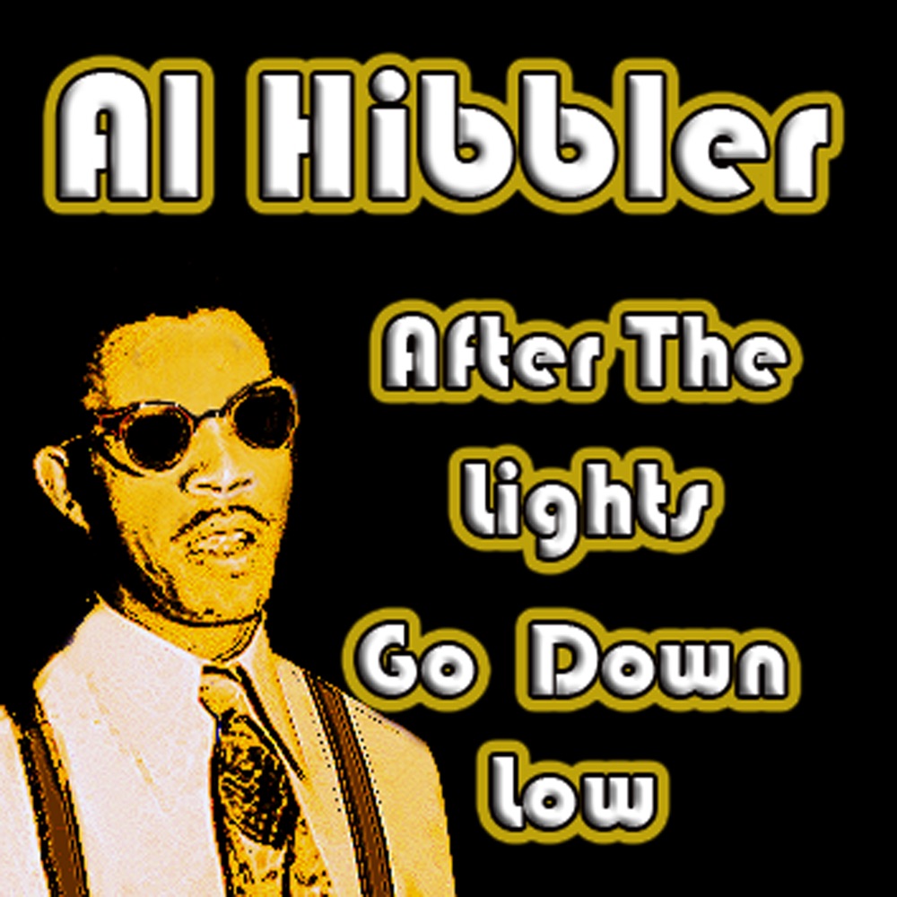 Обложка альбома «After The Lights Go Down Low» — Al Hibbler