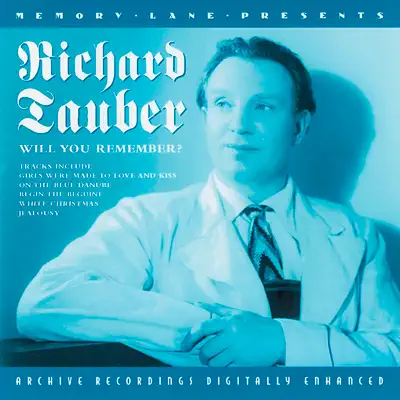 Will You Remember? - Richard Tauber