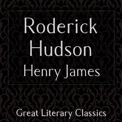 Roderick Hudson (Unabridged)