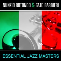 Essential Jazz Masters - Nunzio Rotondo & Gato Barbieri