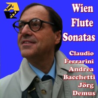 Ferrarini & Bacchetti and Demus: Wien Flute Sonatas - Claudio Ferrarini, Andrea Bacchetti & Jörg Demus