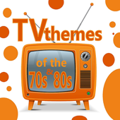 TV Themes of the 70's and 80's