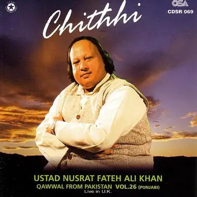 Chithhi, Vol. 26 - Nusrat Fateh Ali Khan Chithhi, Vol. 26 - Nusrat Fateh Ali Khan