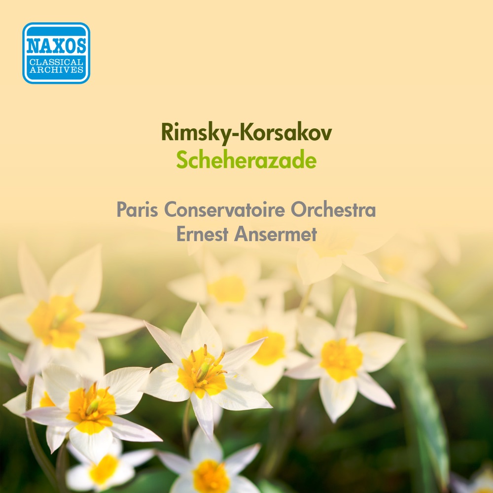 Обложка альбома «Rimsky-Korsakov: Scheherazade» — Ernest Ansermet & Orchestre de la Société des Concerts du Conservatoire