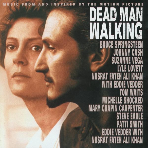 Dead Man Walking (Music from and Inspired By the Motion Picture)