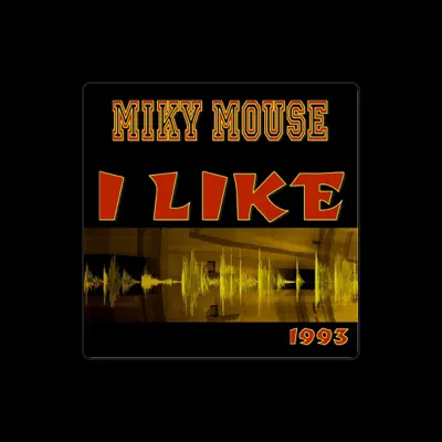 Listen to Miky Mouse, watch music videos, read bio, see tour dates & more!