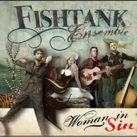 Woman In Sin — Fishtank Ensemble