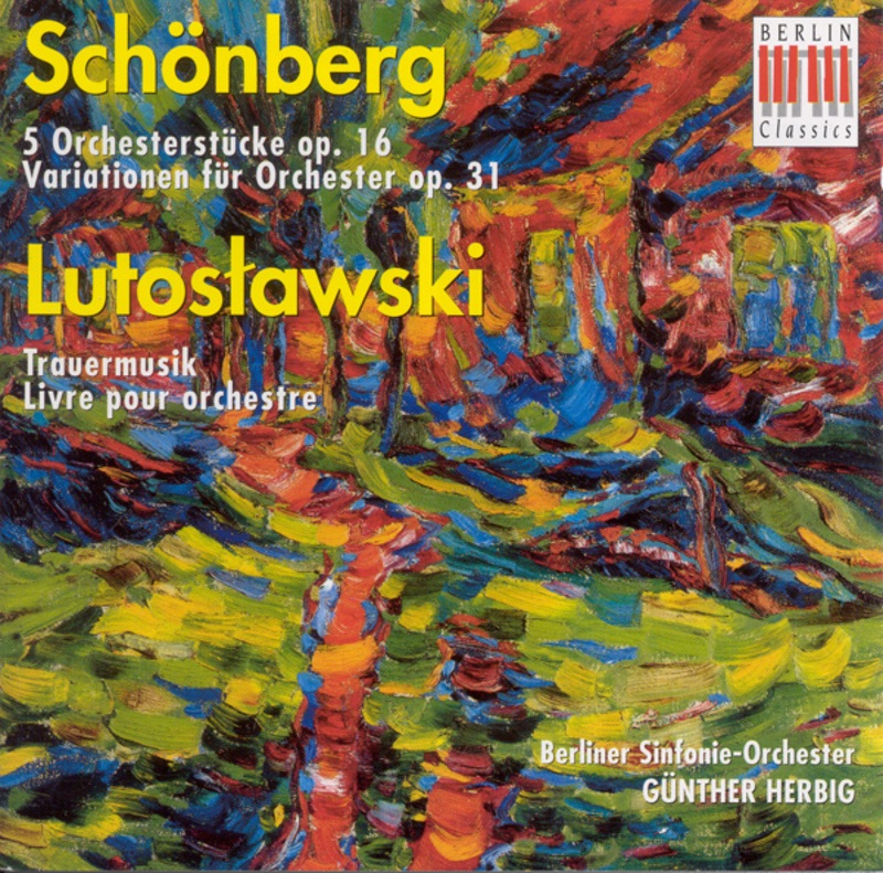Обложка альбома «Schönberg: 5 Orchestral Pieces & Variations for Orchestra - Lutoslawski: Funeral Music & Livre Pour Orchestre» — Guenther Herbig & Berliner Sinfonie-Orchester