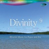 Divinity 9 - Blissful Music for Peace and Joy