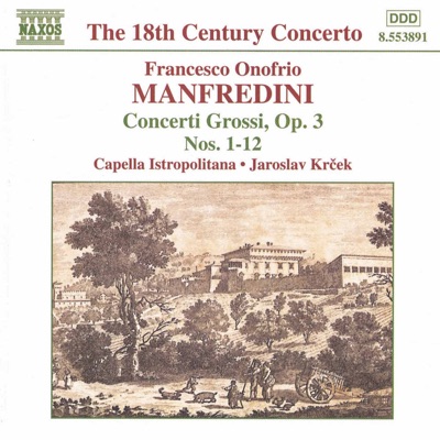 Manfredini: Concerti Grossi Op. 3, Nos. 1-12