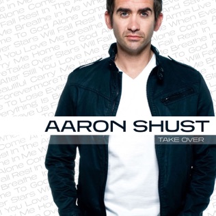 Aaron Shust Breathe In Me