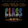 Class Act (Music from the Motion Picture)