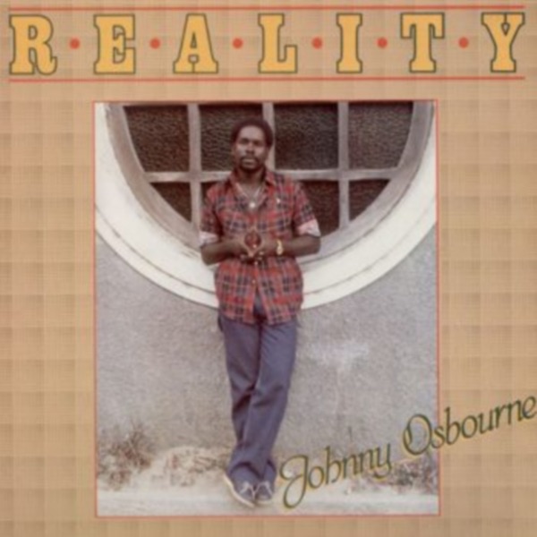 Обложка альбома «Reality» — Johnny Osbourne & Roots Radics