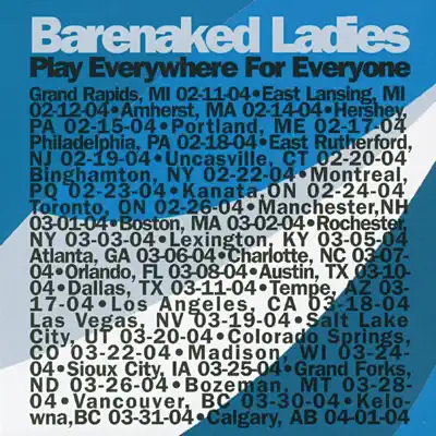 Play Everywhere for Everyone: Lexington, KY 03-05-04 (Live) - Barenaked Ladies